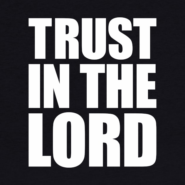 Trust In The Lord by Indie Pop